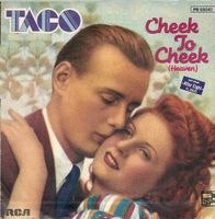 Taco: Cheek To Cheek (Heaven) 7"