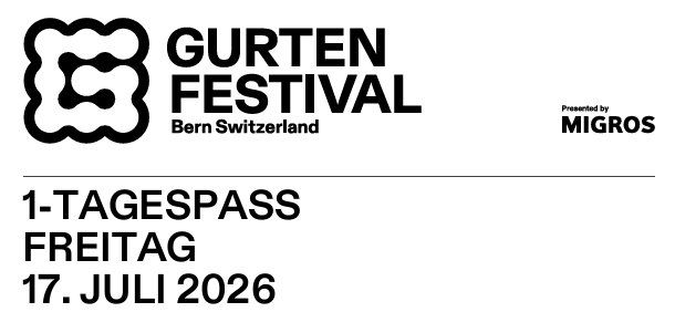 Tickets: Ticket Gurtenfestival Freitag 17.07.2026 – Neu und originalverpackt aus Langenthal von 12dave12