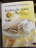 Kochen für Gäste - Annemarie Wildeisen