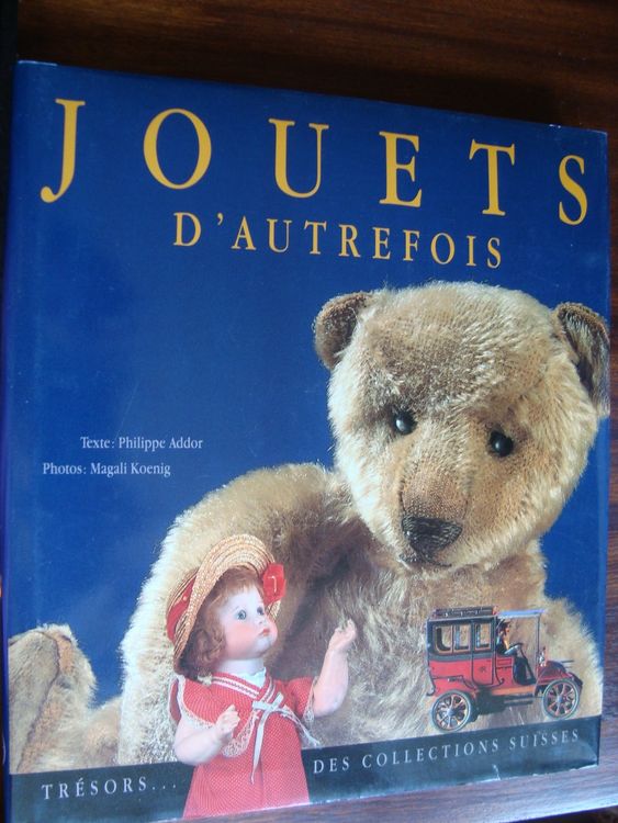 Jouets d'autrefois Compagnons de notre enfance de la belle époque aux