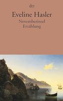 Novemberinsel -  Eveline Hasler
