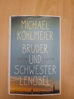 Michael Köhlmeier - Bruder und Schwester Lenobel, Roman!