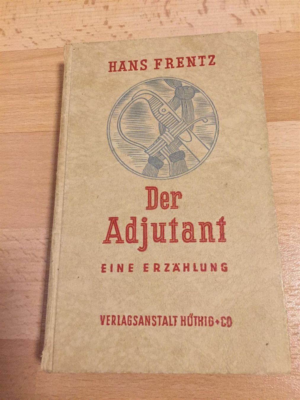 Libri: H.Frentz «Der Adjutant» 1941 – Usato da Cormagens venduto da Bonsai111