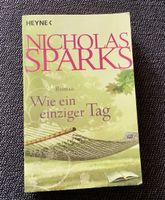 Nicholas Sparks - Wie ein einziger Tag, Roman, Top Zustand!
