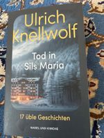 Ulrich Knellwolf - Tod in Sils Maria - Top Zustand!