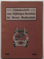 Schöne Festschrift Berner Musikschule, 1858-1908