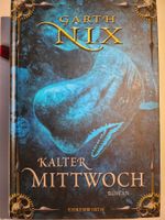 Garth Nix: Kalter Mittwoch