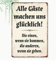NEUES Metall Schild "Alle Gäste machen uns glückl." - 226444
