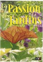 Passion des Jardins Jardinage Espaces Vertes DVD Documentair