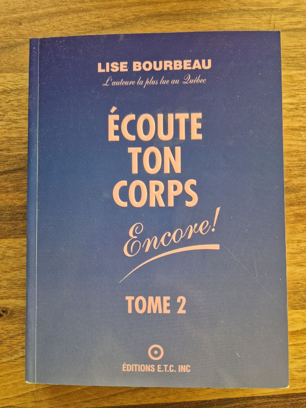 Libri: Écoute ton corps, Lise Bourbeau, Tome 2 – Usato da Domat/Ems venduto da ver_7q9b