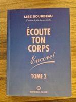 Écoute ton corps, Lise Bourbeau, Tome 2