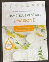🧴 Cosmétique végétale maison - Catherine Chevallier 🧴