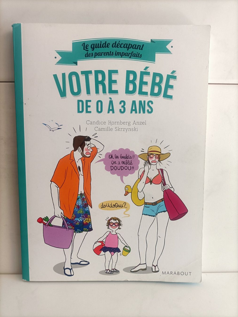 BD: BD Le guide décapant des parents imparfaits - Votre bébé de – D'occasion à crans montana par AB3963