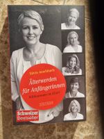 Silvia Aeschbach - Älterwerden für Anfängerinnen