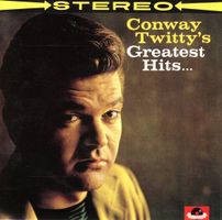 CD - CONWAY TWITTY Conway Twitty's Greatest Hits