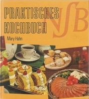 Praktisches Kochbuch von Mary Hahn 1970