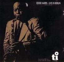 Live - Eddie Harris with Ray Peterson & Norman Fearrington
