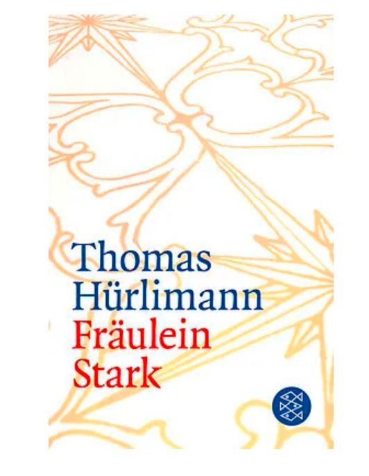 Livres: Fräulein Stark - Thomas Hürlimann – D'occasion à Frauenfeld par AlphaCentauri369