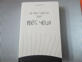 Je vous caresse avec mes yeux