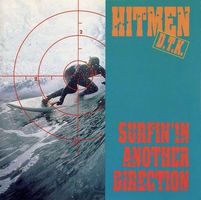 Hitmen D.T.K. – Surfin' In Another Dir
