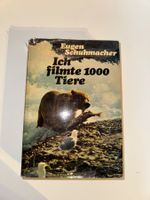 Buch: Eugen Schumacher, Ich filmre 1000 Tiere, 1970