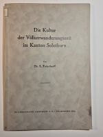 Die Kultur der Völkerwanderungszeit im Kanton Solothurn 1934