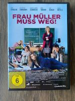 Frau Müller muss weg!