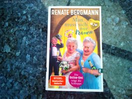 Man muss sich nur trauen von Renate Bergmann