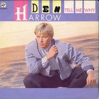 Harrow Den - Tell me why (7")