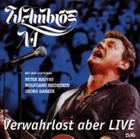 Wolfgang Ambros - Verwahrlost aber LIVE (2CDs) Niedecken