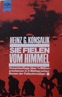 Konsalik - Sie fielen vom Himmel (Roman)