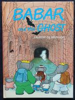 Laurent de Brunhoff: Babar and the ghost. Wie neu / 1981