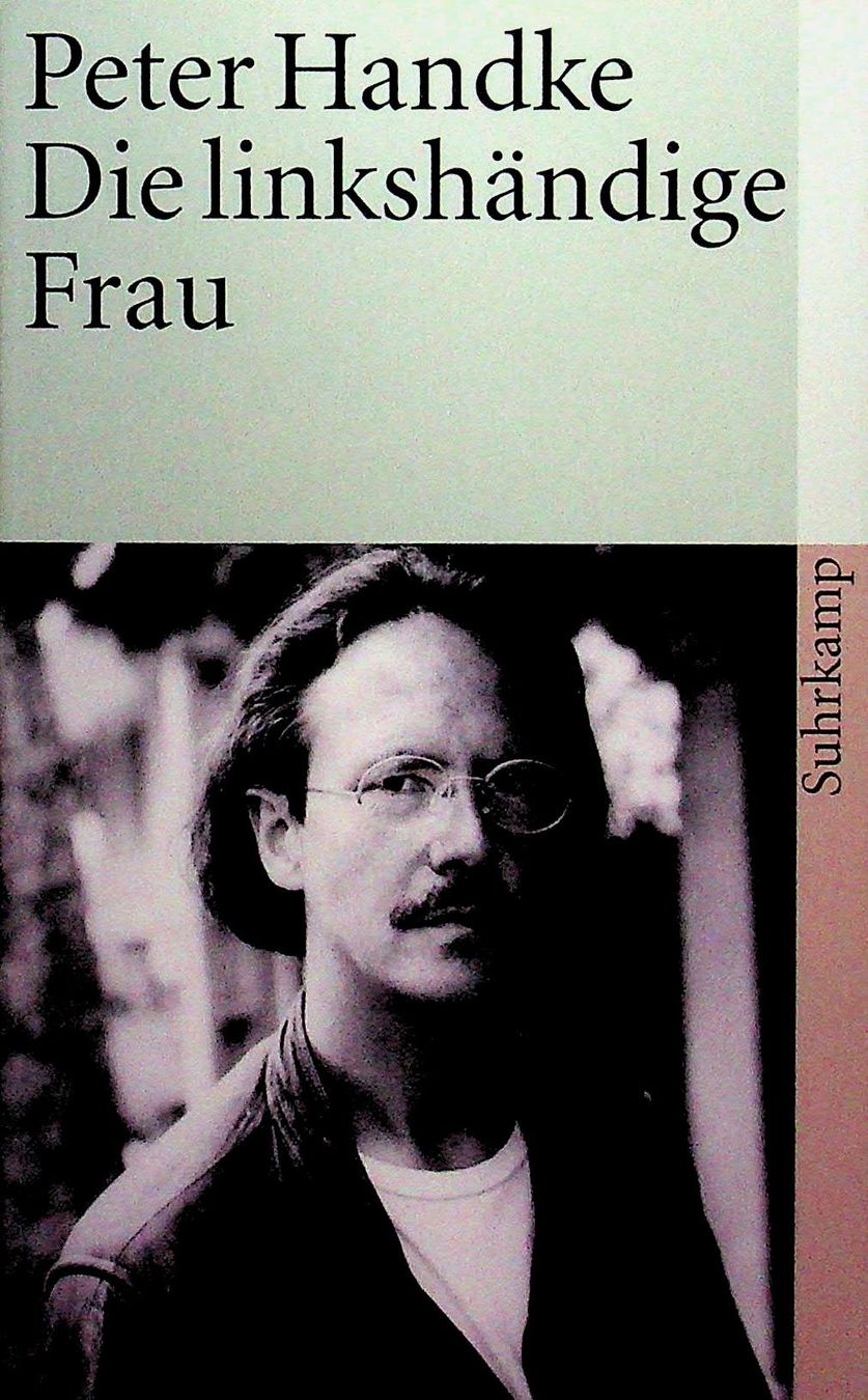 Bücher: Peter Handke Die linkshändige Frau – Gebraucht aus Reitnau von Zaomir