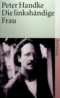 Peter Handke Die linkshändige Frau