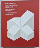 MONSTERBUCH: Bundesbauten // Constructions fédérales (2016)