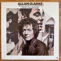 LP - Allan Clarke - I Wasn't Born Yesterday