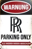 Rolls Royce Parking Only Blechschild Phantom Ghost Deutsch