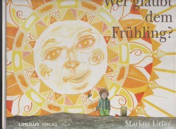 Bücher: Wer glaubt dem Frühling ? – Neu und originalverpackt aus Neuchâtel von Dualseele
