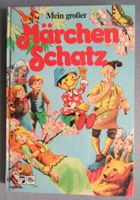 Mein grosser Märchen Schatz