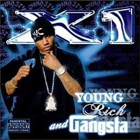 X1 - Young, Rich & Gangsta