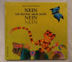Nein ich fürchte mich nicht / Bilderbuch von Josef Palecek