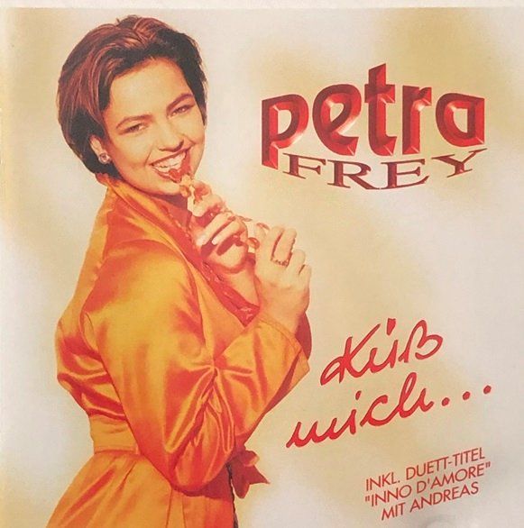 CDs: Petra Frey - Küss mich ... – Gebraucht aus Grüningen von azulmarron