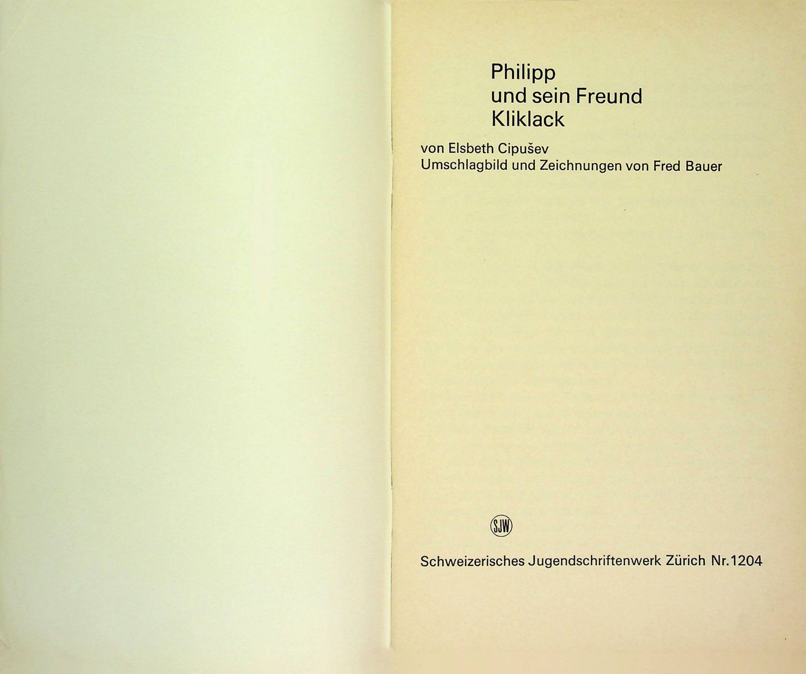 Libri: SJW 1204 E. Cipusev  Philipp und sein Freund EA 1972 – Usato da Reitnau venduto da Zaomir 4