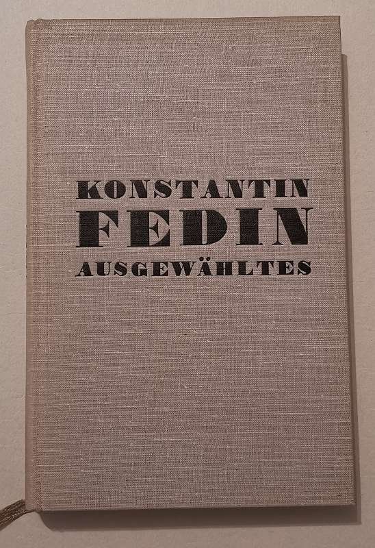 Libri: Fedin, Konstantin - Ausgewähltes – Usato da Genève venduto da Somethingwicked