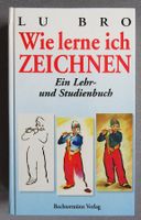 Wie lerne ich Zeicnen - Ein Lehr- und Studienbuch