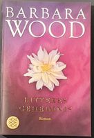 Bitteres Geheimnis von Barbara Wood