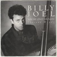 Billy Joel - You're only human (Second wind) 7" Vinyl 1985