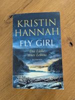 Kristin Hannah: Fly Girl - Die Liebe eines Lebens 