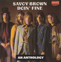 Savoy Brown – Doin' Fine: An Anthology