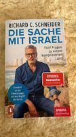 Die Sache mit Israel - aktualisierte Ausgabe - R. Schneider